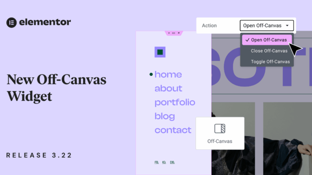 New Off-Canvas Widget & Element Caching in Elementor 3.22